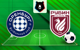 Ставки и прогноз на матч Оренбург — Рубин, 30 августа 2025
